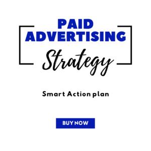 Paid Advertising Strategy Action Plan